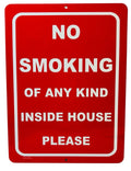 Black 015 Aluminum Metal Sign Horizontal (NO SMOKING OF ANY KIND INSIDE HOUSE).