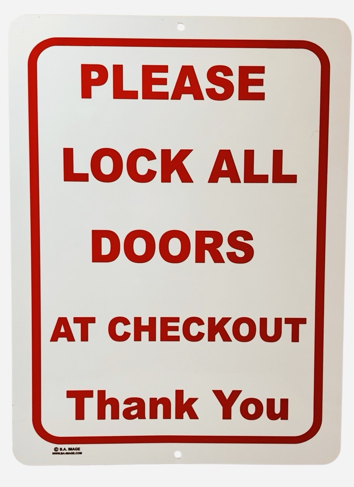 Black 015 Aluminum Metal Sign Horizontal (PLEASE LOCK ALL DOORS AT CHECKOUT).